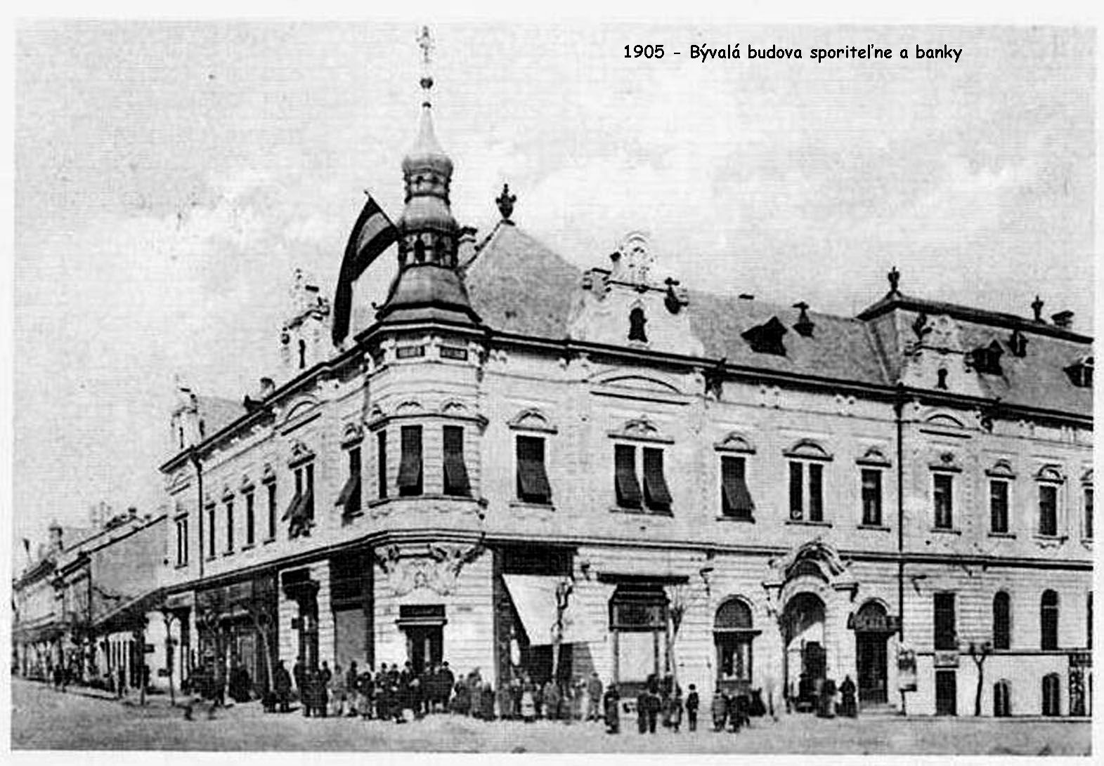 1905 - Bývalá budova sporiteľne a banky