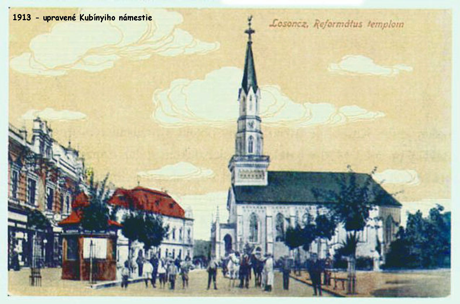 1913 - kalvínsky kostol na upravenom Kubínyiho námestí